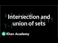 Exploring Intersection and Union of Sets