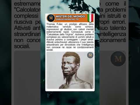 Thomas Fuller: il prodigio africano che sfidò i pregiudizi