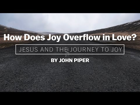 How Does Joy Overflow in Love?