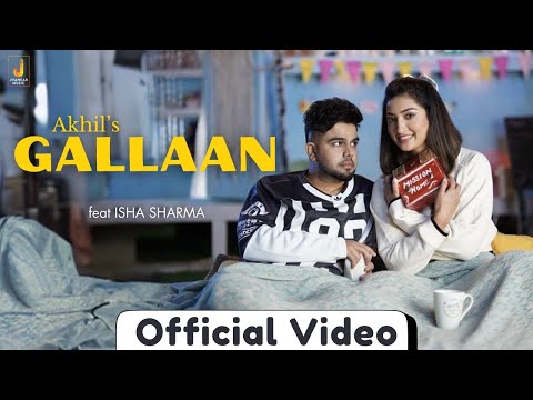 Gallaan (Full Video) Akhil | Bob | Isha Sharma | New Punjabi Song 2024 | Tru Makers | Jhankar Music