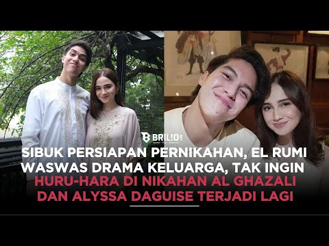 El Rumi waswas drama keluarga jelang nikah, tak ingin huru hara di nikahan Al Ghazali terulang lagi