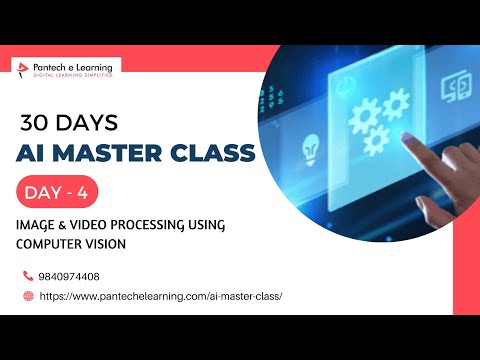 30 Days Free AI Master Class | Day 4 Image & video processing using Computervision