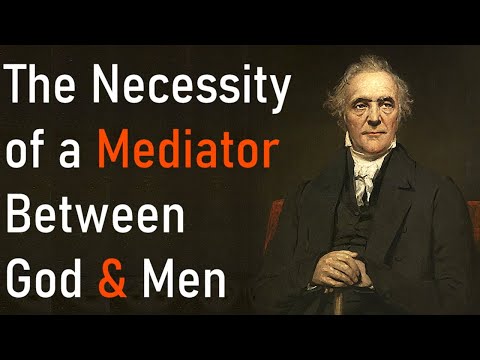 The Necessity of a Mediator Between God and Men - Thomas Chalmers / Christian Audio Sermons