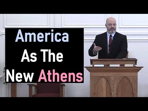 America As The New Athens - Pastor Patrick Hines Sermon Acts 17:22-34