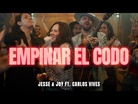Jesse & Joy, Carlos Vives - Empinar El Codo (Official Video)
