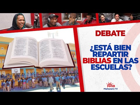 ¿Estas de acuerdo con repartir BIBLIAS EN LAS ESCUELAS? | El Debate