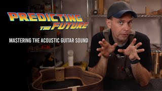 Can you predict what your acoustic guitar will sound like before it's even built?
