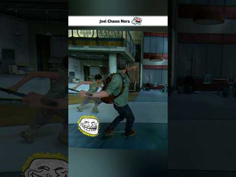 JOEL โข Chases Nora ๐ฅ The Last Of Us Part 2