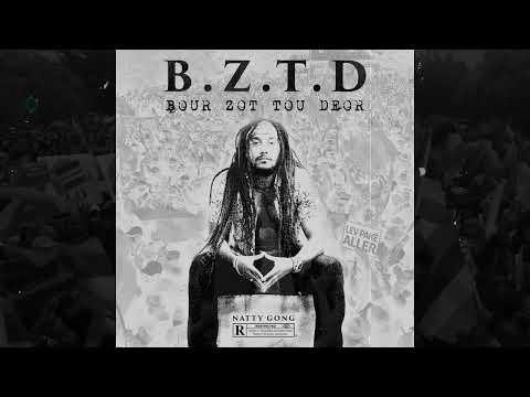 Natty Gong - B.Z.T.D