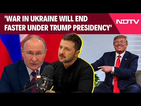 Russia Ukraine War | 'War In Ukraine Will End Faster Under Trump Presidency': Volodymyr Zelenskyy