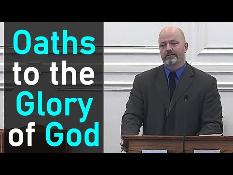 Oaths to the Glory of God - Pastor Patrick Hines Sermon