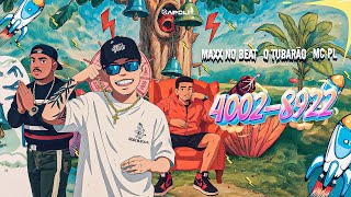 “4002-8922” O Tubarão Feat. MC PL (Prod. MaxxNoBeat) Arrochadeira 2025.