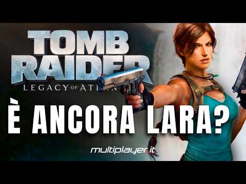 TOMB RAIDER Legacy of Atlantis: ecco perchè non può fallire
