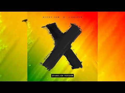 Nicky Jam, J Balvin - X (EQUIS) (Spanglish Versión)