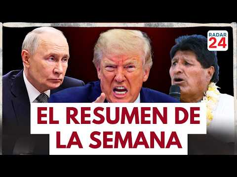 🟠 Qué pasó esta semana en EE.UU., RUSIA y LATAM: crisis y decisiones claves | Radar 24