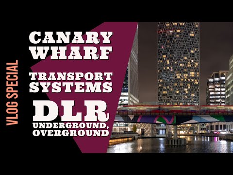 Canary Wharf London | Transport Systems and Railway Stations 2021