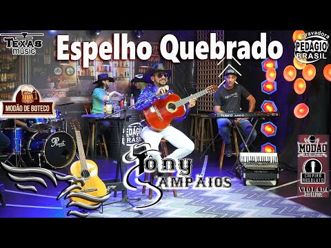 Espelho Quebrado - TÔNY SAMPÄIOS (Modão de Buteco - Estúdio Águia Music)