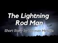 The Stranger and Lightning Rods