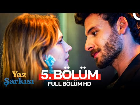Yaz Şarkısı 5. Bölüm (Full HD)