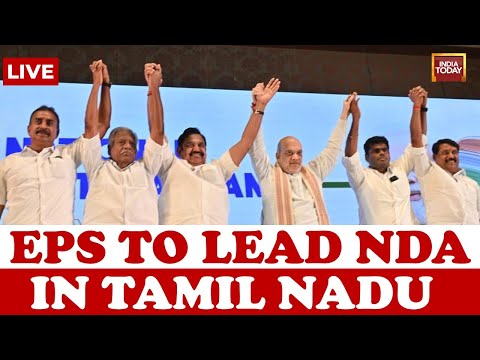 LIVE: Edappadi K. Palaniswami To Lead NDA Bloc In Tamil Nadu For 2026 Polls | BJP-AIADMK News