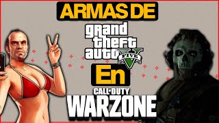 Probé las ARMAS de GTA 5 ONLINE en WARZONE y Casi muero en el intento