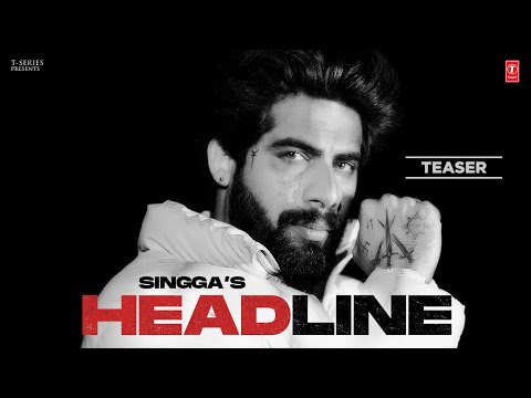 Singga : Headline (Video Teaser) | 22nd May | Latest Punjabi Songs 2023 | T-Series