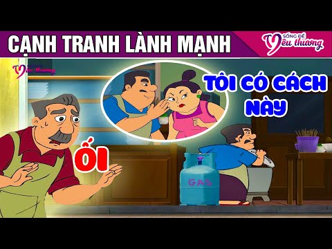 CẠNH TRANH LÀNH MẠNH - Truyện Cổ Tích - Phim Hoạt Hình - Quà Tặng Cuộc Sống - Phim Hay 2024