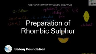 Preparation of Rhombic Sulphur