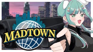 【MADTOWN】19日目 町の警察屋さん!たいほおおおお! 【日ノ隈らん 】