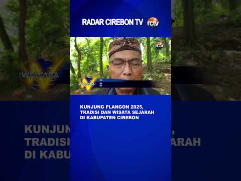 Kunjung Plangon 2025, Tradisi dan Wisata Sejarah di Kabupaten Cirebon
