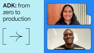 Prototype to Production with ADK