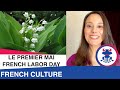 Exploring May 1st: La Fête du Travail and La Fête du Muguet in France