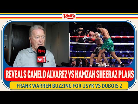 Frank Warren REVEALS Canelo Alvarez Vs. Hamzah Sheeraz Plan, Responds To Oleksandr Usyk “Aged” Claim