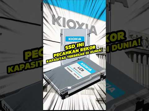 SSD Ini Pecahkan Rekor Kapasitas Terbesar di Dunia!