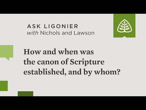 How and when was the canon of Scripture established, and by whom?