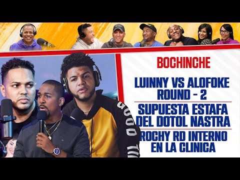 Luinny vs Alofoke Round 2 - Supuesta estafa del DOTOL NASTRA - Rochy RD interno - El Bochinche