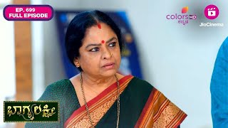 Bhagyalakshmi | Ep. 699 | Full Episode | Plan against Bhagya | 28 Jan 25 | Colors Kannada