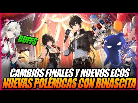 Polémica con Rinascita, NUEVOS ECOS, Buffs Finales, Directo y mas Noticias Wuthering Waves 2.0