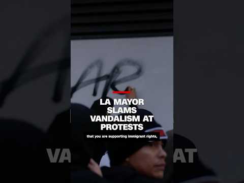 Los Angeles mayor slams vandalism during protests