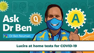 Lucira at home tests for COVID-19 #AskDrBen #CoronavirusQuestions