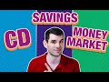 Comparing CD, Savings, and Money Market Accounts