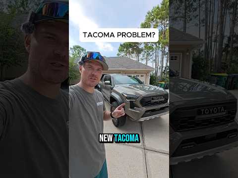 Is this a problem with the new Toyota Tacoma?