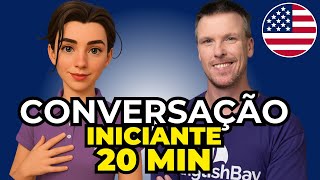Conversação em Inglês para Iniciantes | 20 Minutos + PDF