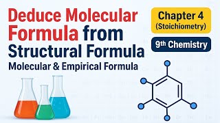 L-5. Deduce Molecular Formula from Structural Formula | Molecular & Empirical Formula | 9thChemistry