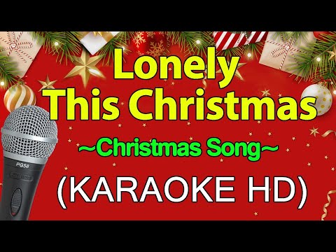 Lonely This Christmas - Christmas Song (KARAOKE HD)