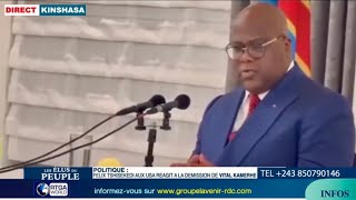 RDC: FÉLIX TSHISEKEDI réagit depuis USA après la Démission de VITAL KAMERHE,la réplique sec des élus