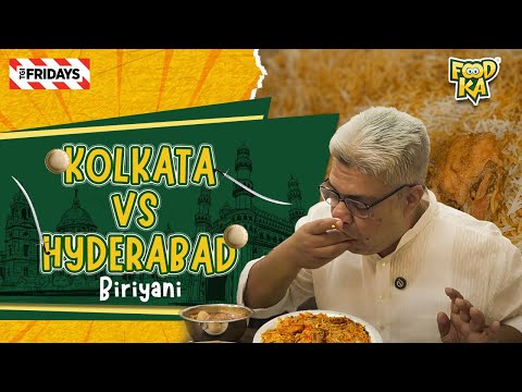Kolkata Biryani Vs Hyderabadi Biryani | Foodka Hyderabad Diaries | Ep. 2