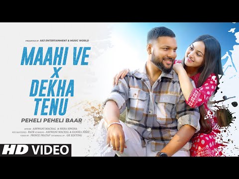 Maahi Ve x Dekha Tenu Pehli Pehli Baar - Hindi Mashup 2023 | Cover Song | Old Song New Version Hindi