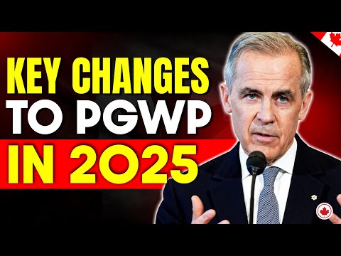 Key Changes to PGWP Eligibility in 2025 | Updated PGWP Rules | Canada Immigration