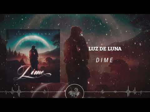 Luz de Luna - Dime (2024)